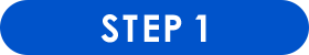 STEP 1